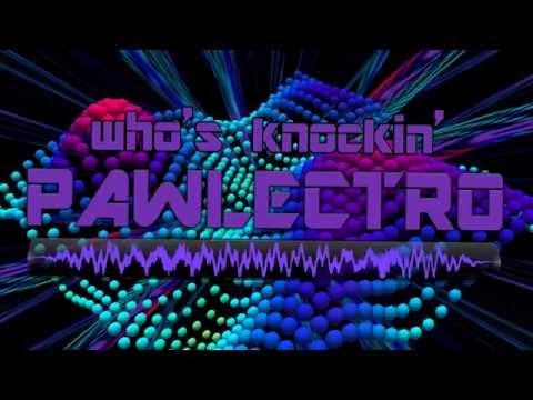Pawlectro - Who's Knockin' (Free Download)