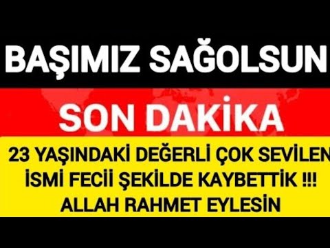 SONDAKİKA Daha 23 Yaşında Genç Ve Sevilen Sanatçımızı Kaybettik..