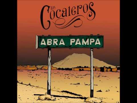 Los Cocaleros - Abra Pampa (Full Album)