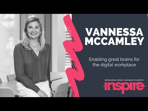 VANNESSA MCCAMLEY | Enabling great brains for the digital workplace