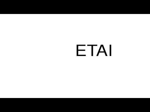 How to pronounce ETAI