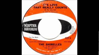 It's Love That Really Counts- The Shirelles-'1962- 45-Scepter 1237.wmv