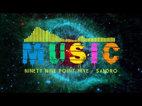 🔴 Pop Music - Ninety Nine Point Five - Sandro # 144