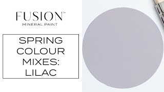 Spring custom colour blending series-Part 2. Creating a Lilac with Fusion Mineral Paint