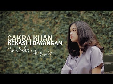 Kekasih Bayangan - Cakra Khan (Bintan, Andri Guitara) cover
