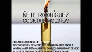 Ñete Rodríguez con Zane y Obis-La bala que nos va a matar (Cocktail Molotov)