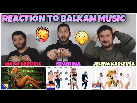 Reaction to BALKAN Music: Maya Berović (BOSNIA) vs. Severina (CROATIA) vs. JELENA KARLEUSA (SERBIA)