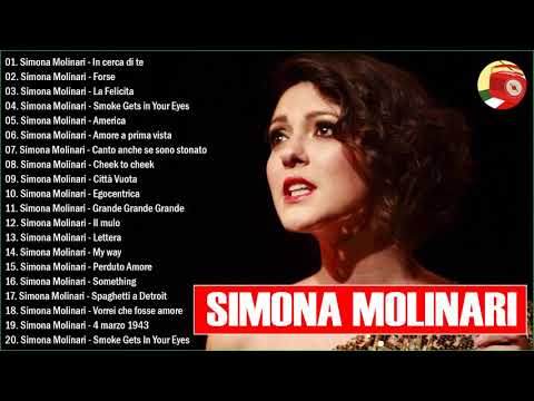Le migliori canzoni di Simona Molinari - Best of Simona Molinari - Il Meglio dei Simona Molinari