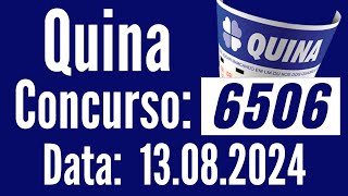 Resultado Quina, QUINA de hoje, Quina 13/08, RESULTADO da QUINA 6505,