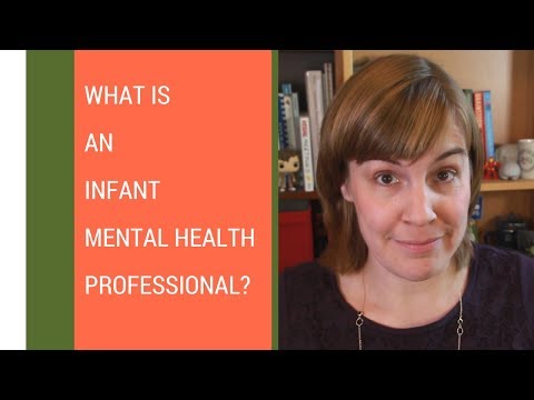 What is an infant mental health professional? (feat. Jane Ellison LMFT, IMH E®)
