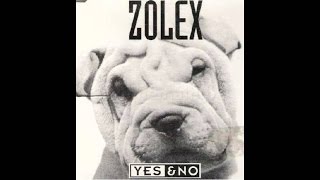 Zolex  - Yes & No (Frank's Mix) (1993)
