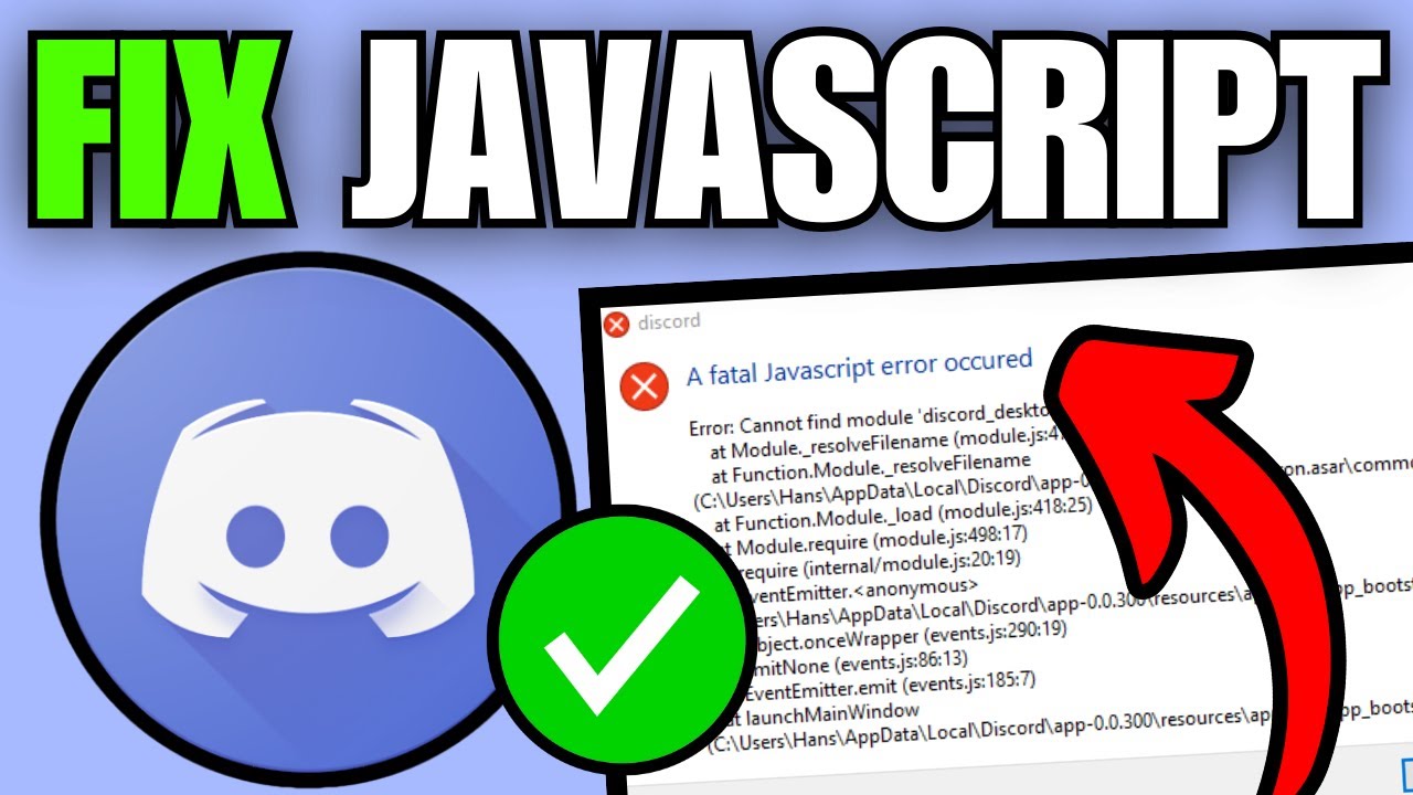 How To Fix Discord a Fatal Javascript Error Occurred (Windows)