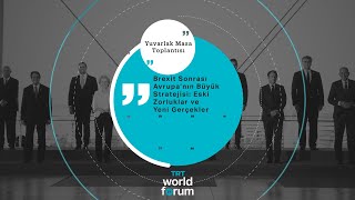 TRT World Forum 2021 | Brexit Sonrası Avrupa’nın Büyük Stratejisi: Eski Zorlukla