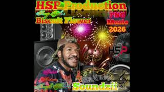 PNG latest music 2026 Biscuit Flower _ Soundzii -_- HSP Production.