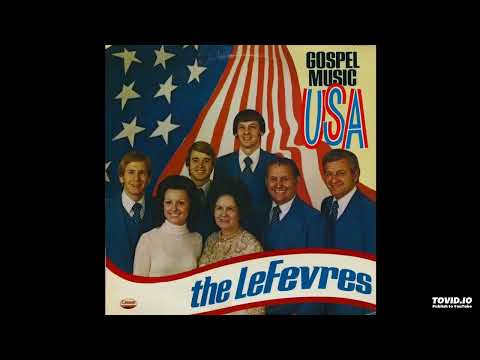 Gospel Music U.S.A. LP - The LeFevres (1976) [Full Album]