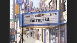 Faithless - Sunday 8PM