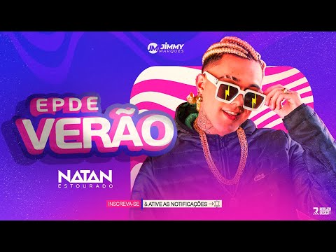 NATAN ESTOURADO VERÃO 2023 - 100% PAREDÃO MÚSICAS NOVAS