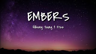 Embers (Lyric Video) | Hillsong Young &amp; Free