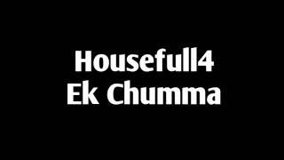 Download lagu Ek Chumma Lyrics -Housefull 4 | Sohail sen | Jyotica Tangri mp3 Download lagu Ek Chumma Lyrics -Housefull 4 | Sohail sen | Jyotica Tangri mp3