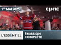 L'Essentiel : Quelle place pour Montréal dans le nouveau cabinet Carney? – 1er mai 2025