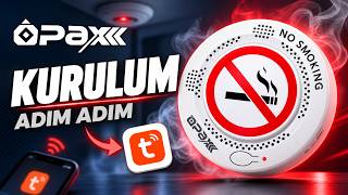 Sigara Dedektörü Kurulumu | OPAX V200 PRO Wi-Fi, Tuya ve Elektronik Sigara