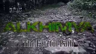 Alkhimya - The Fateful Path (OFFICIAL VIDEO)