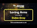Dobie Gray - Loving Arms - Karaoke Version from Zoom Karaoke
