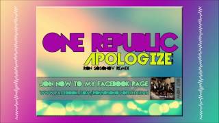One Republic - Apologize [RonSosonov Remix] OUT NOW !@
