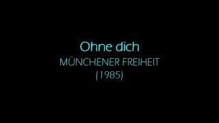 Ohne Dich (Text) - Münchener Freiheit