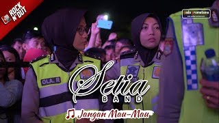 Download lagu [New] Setia Band - Jangan Mau-Mau | Live Konser Apache ROCK N' DUT 30 September 2017 MAJALENGKA mp3