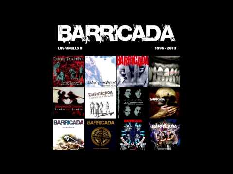 Barricada - Los Singles II (1996 - 2013) [Álbum Completo / Full Album]