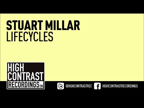 Stuart Millar - Lifecycles [High Contrast Recordings] [HD/HQ]