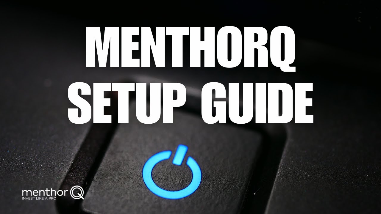 MenthorQ Setup Guide