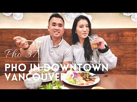 What's cooking at Pho 37 in downtown Vancouver?