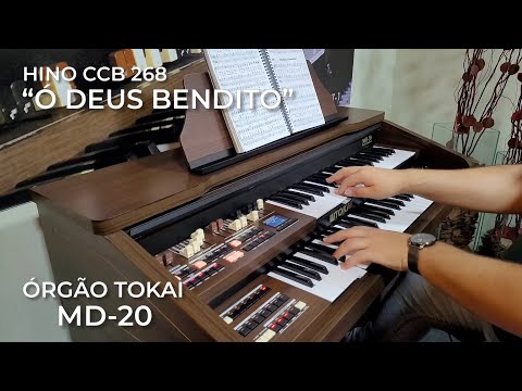 Hino CCB 268 “Ó Deus bendito” | Órgão TOKAI MD-20