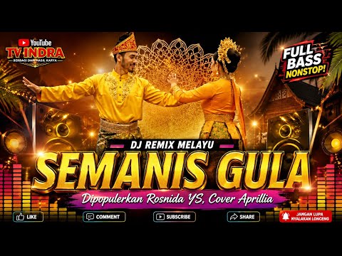 🎵 SEMANIS GULA –COVER APRILLIA | DJ REMIX MELAYU🎶