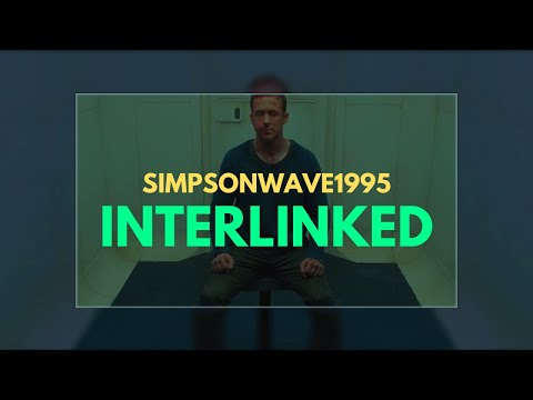 Interlinked X SimpsonWave1995 (Tiktok Version) (Blade Runner Edit)
