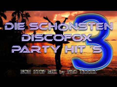 Die schönsten Discofox & Party Hits    Vol.3   non stop mixed