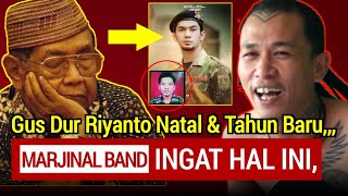 Download lagu MARJINAL BAND MARAH‼️GUS DUR BANSER RIYANTO PERISTIWA MALAM NATAL DAN TAHUN BARU YG ANAK PUNK INGAT, mp3