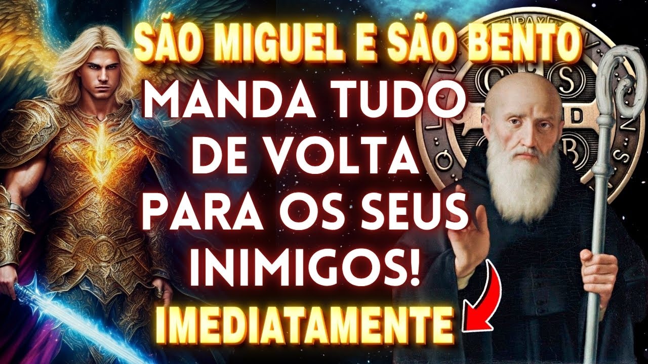 ✝️ORAÇÃO a SÃO BENTO e SÃO MIGUEL, para AFASTAR os INIMIGOS da sua VIDA de uma vez por todas🛑