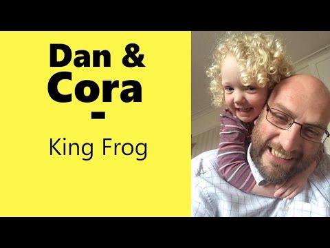 King Frog - with Dan, Cora, and Evan.