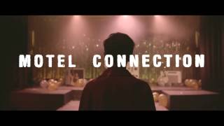 Motel Connection - Less Is More TEASER