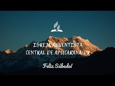 CULTO DE SÁBADO!  Ao vivo de Iasd Central de Apucarana-PR.