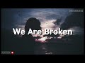 We Are Broken || Paramore Lyrics
