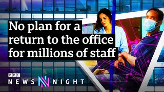 When will Britain’s workers return to the office? - BBC Newsnight
