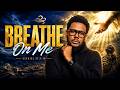 BREATHE ON ME: When God Breathes Life Into Dry Bones // Prophet Ryan Mark