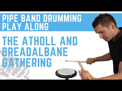 The Atholl and Bredalbane Gathering Pipe Band Drum Score