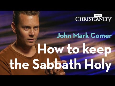 John Mark Comer: How to keep the Sabbath Holy