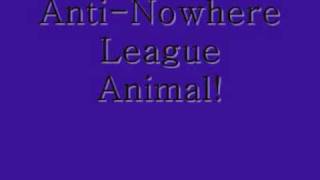 Anti-Nowhere League - Animal