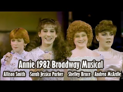 Annie 1982 Broadway Musical - Allison Smith, Sarah Jessica Parker, Shelley Bruce and Andrea McArdle
